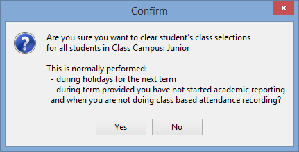 Confirm - Are you sure you want to clear student's class selections