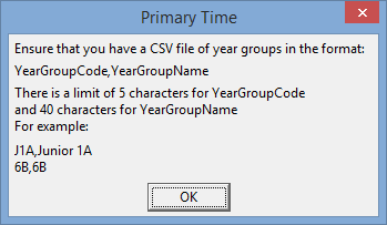 Primary Time (Ensure that you have a CSV file of year groups)