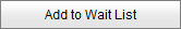 Add to Wait List button (synweb)