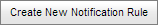 Create New Notification Rule button (synweb)