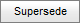 Supersede button (synweb)