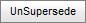 UnSupersede button (synweb)