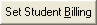 Set Student Billing button