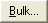 Bulk