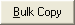 Bulk Copy button