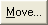 Move button