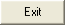 Exit button