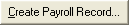 Create Payroll Record button