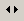 Arrow buttons (sideways)