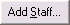 Add Staff... button