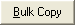 Bulk Copy button