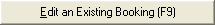 Edit an Existing Booking (F9) button