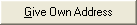 Give Own Address button
