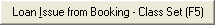 Loan Issue from Booking - Class Set (F5)