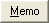 Memo button