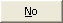 No button