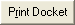 Print Docket button