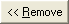 << Remove button