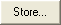 Store button