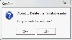 Confirm - About to Delete this Timetable entry