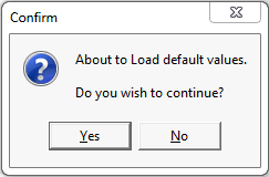 Confirm - About to load default values