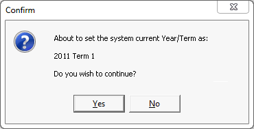 Confirm - About to set the system current Year/Term
