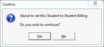 Confirm - About to set this Student to Student Billing
