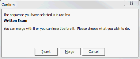 Confirm - The sequence you have selected is in use by