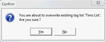 confirm - you are about to overwrite existing tag list