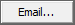 Email... button (Email ellipses button, wide)