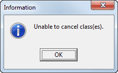 Information - Unable to cancel class(es)