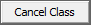 Cancel Class button