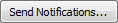 Send Notifications... (ellipses) button
