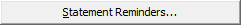 Statement Reminders... (Statement Reminders ellipses)button