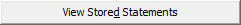 View Stored Statements button