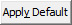 Apply Default button