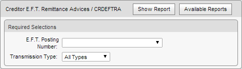 Creditor E.F.T. Remittance Advices / CRDEFTRA window (report selections)