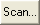 Scan button