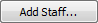 Add Staff... button