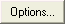 Options button