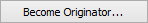 Become Originator button