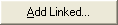 Add Linked button