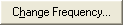 Change Frequency button