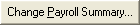 Change Payroll Summary button