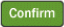 Confirm button