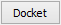 Docket button