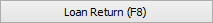Loan Return (F8) button