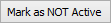 Mark As NOT Active button