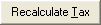 Recalculate Tax button
