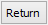 Return button
